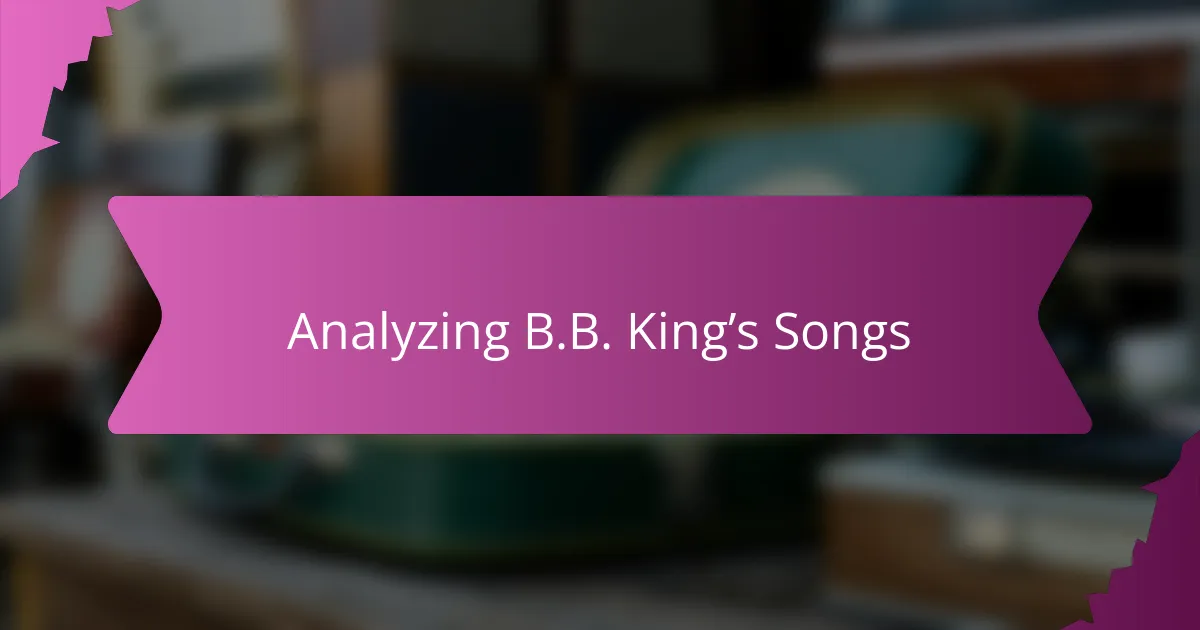 Analyzing B.B. King’s Songs