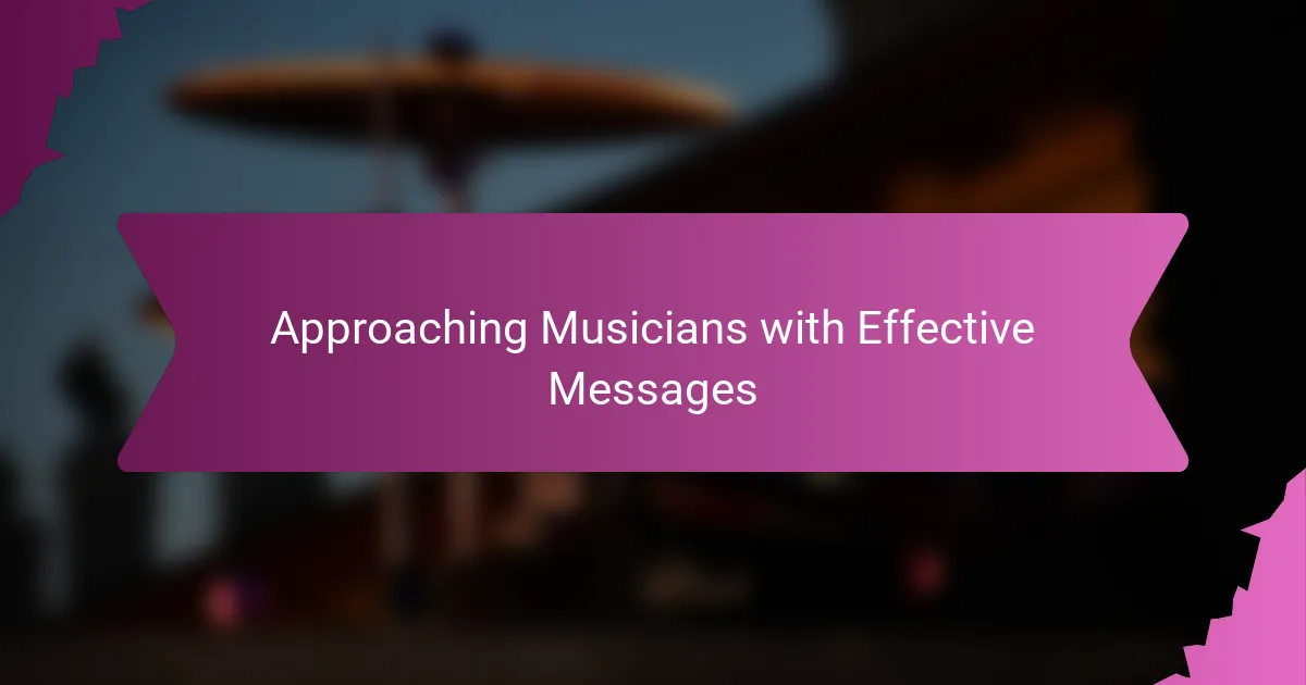 Approaching Musicians with Effective Messages