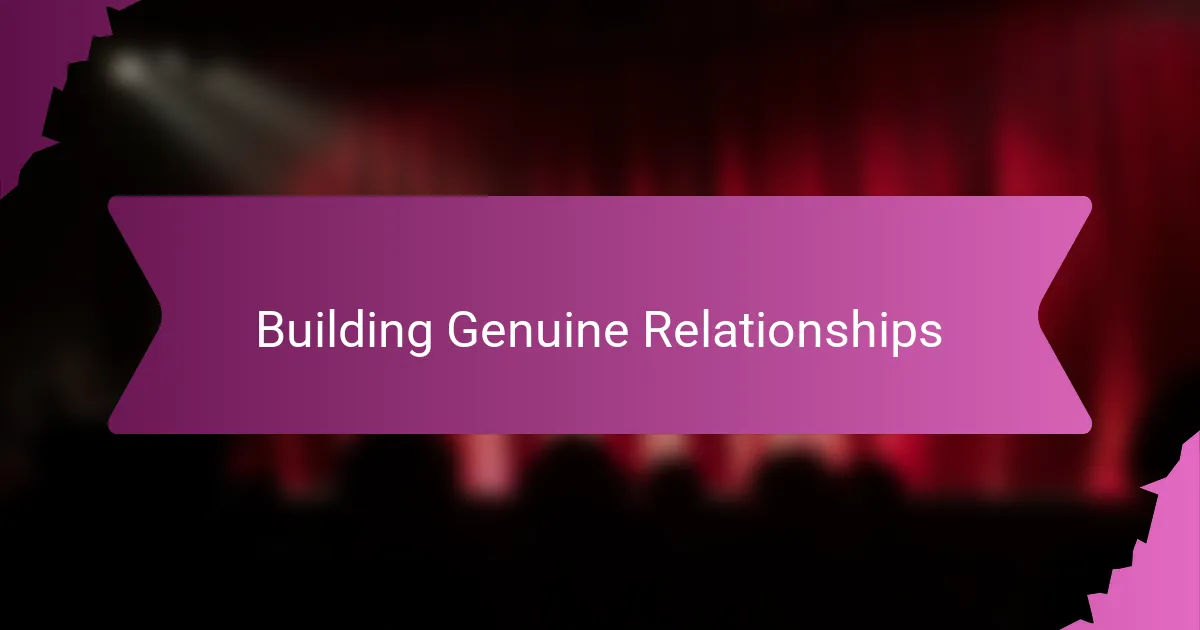 Building Genuine Relationships