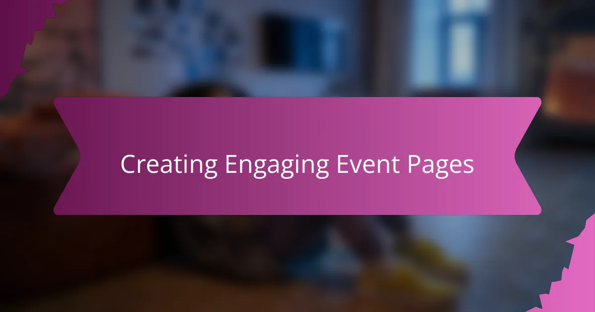 Creating Engaging Event Pages