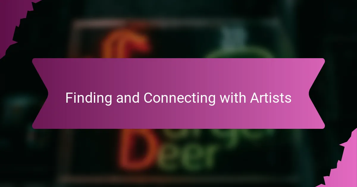 Finding and Connecting with Artists