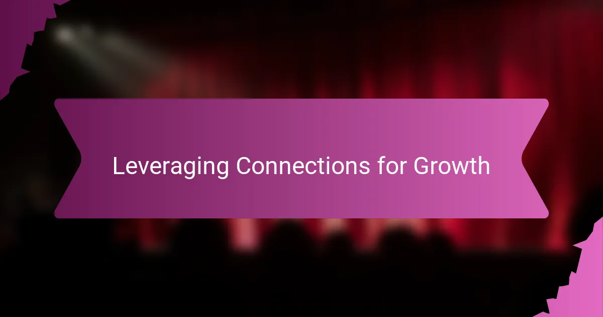 Leveraging Connections for Growth