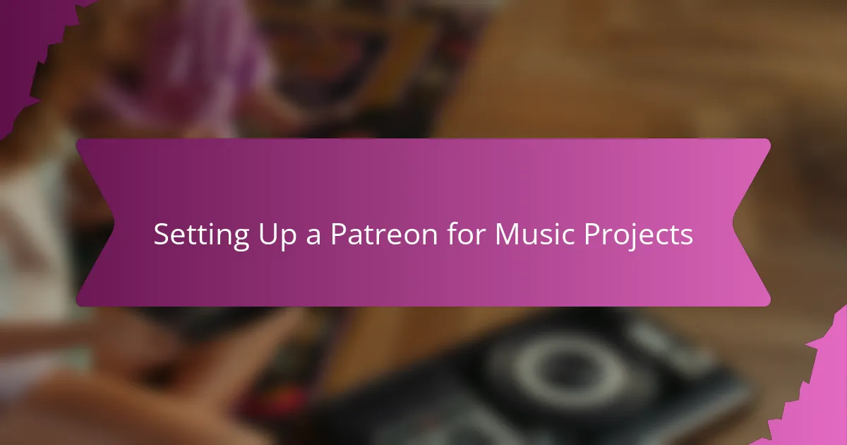 Setting Up a Patreon for Music Projects