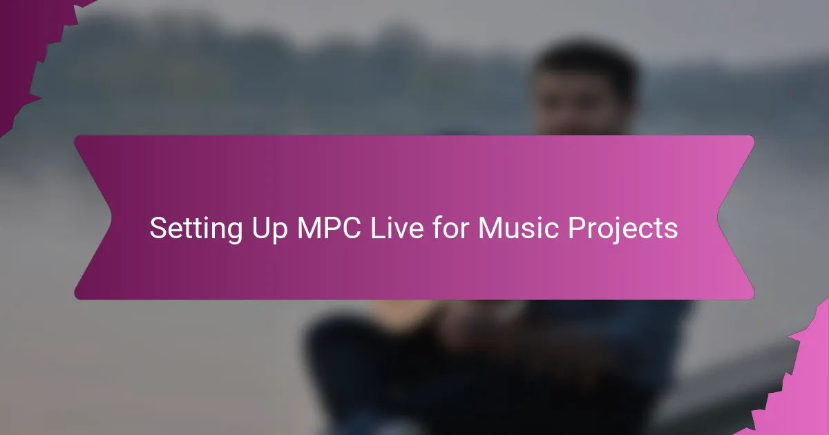 Setting Up MPC Live for Music Projects
