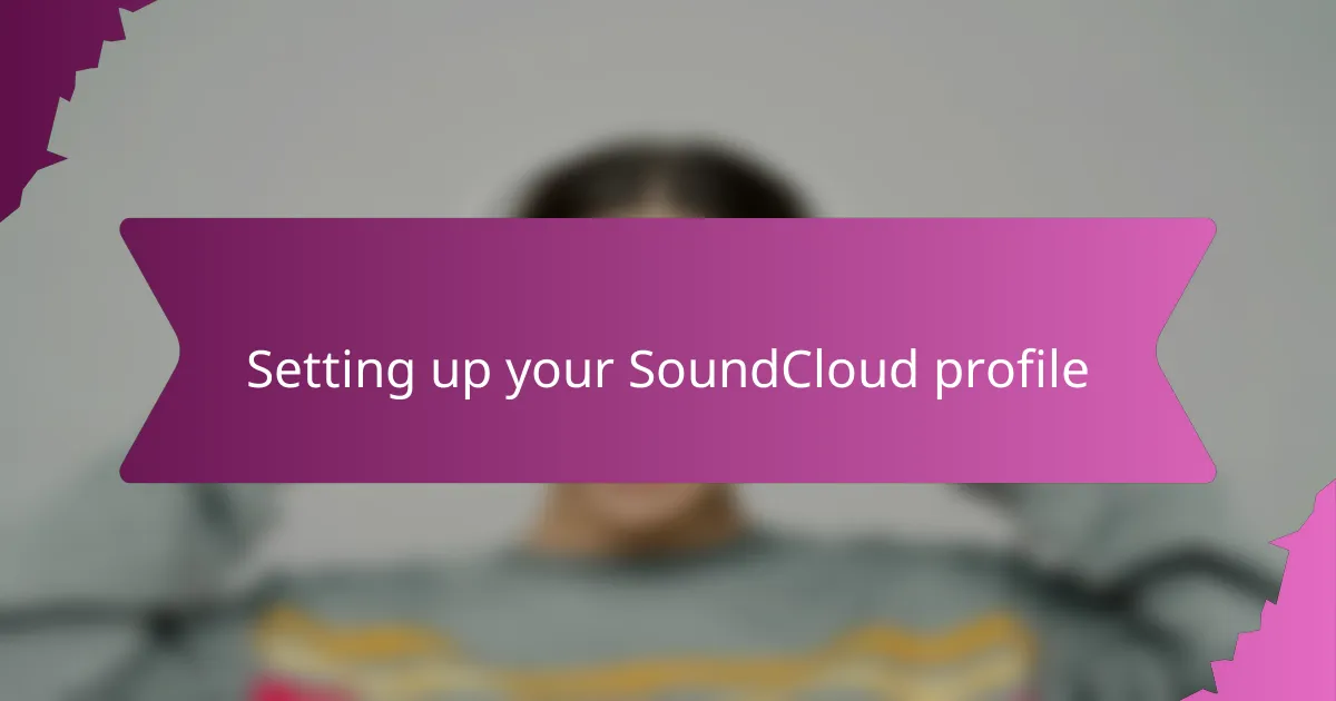 Setting up your SoundCloud profile