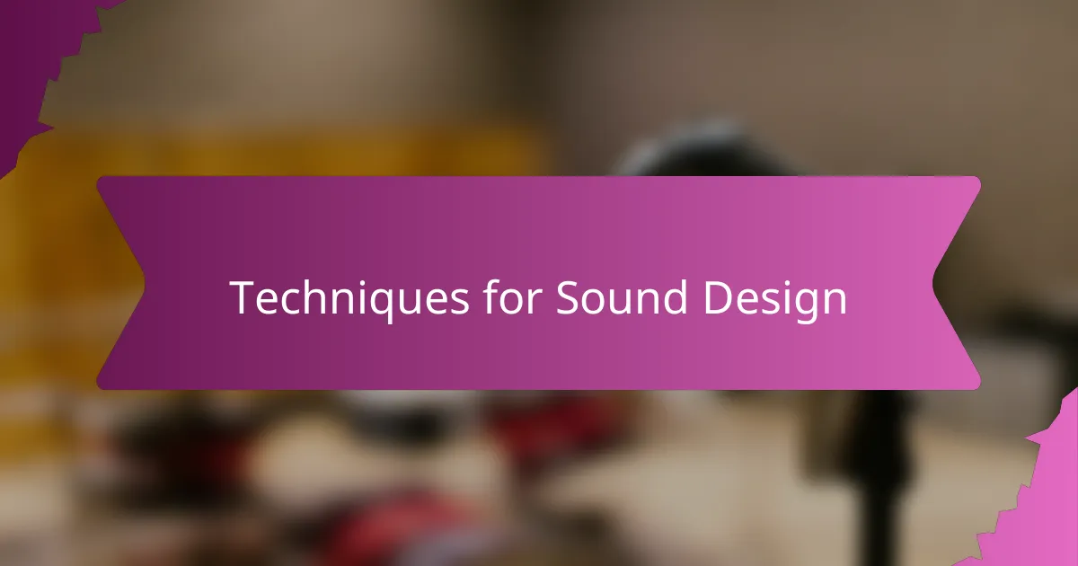Techniques for Sound Design