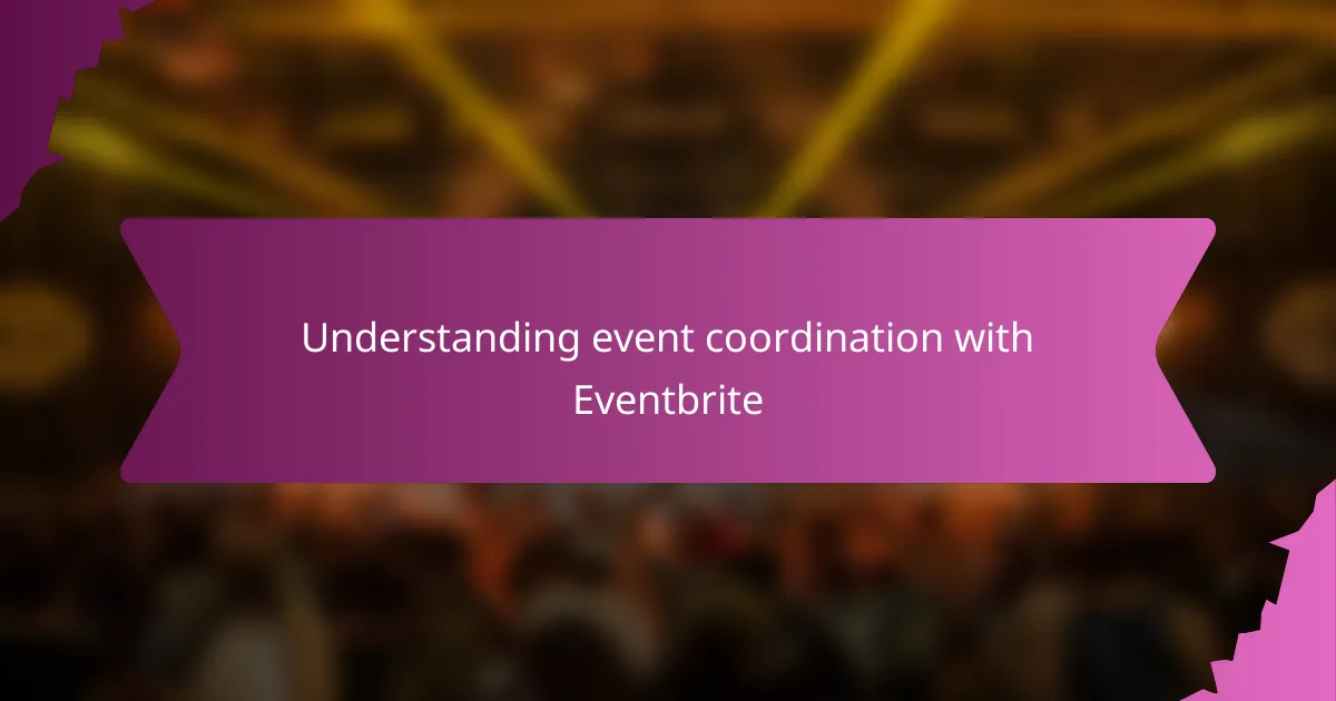 Understanding event coordination with Eventbrite