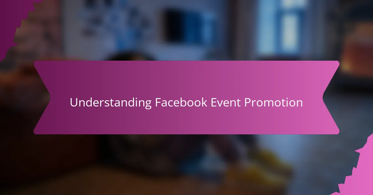 Understanding Facebook Event Promotion