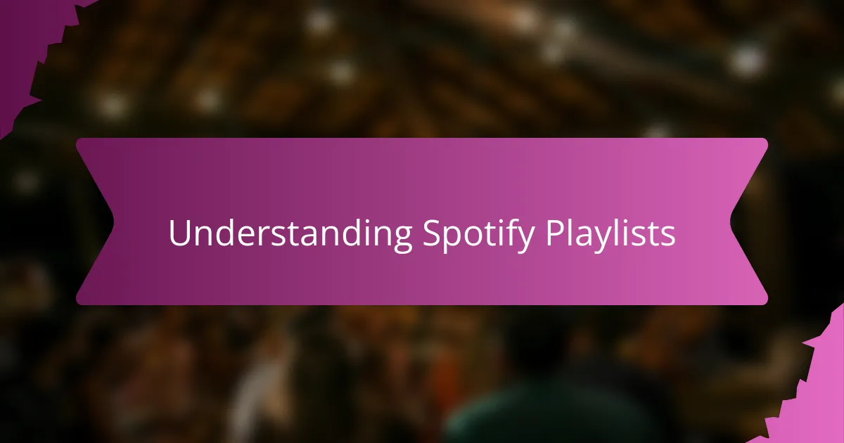 Understanding Spotify Playlists